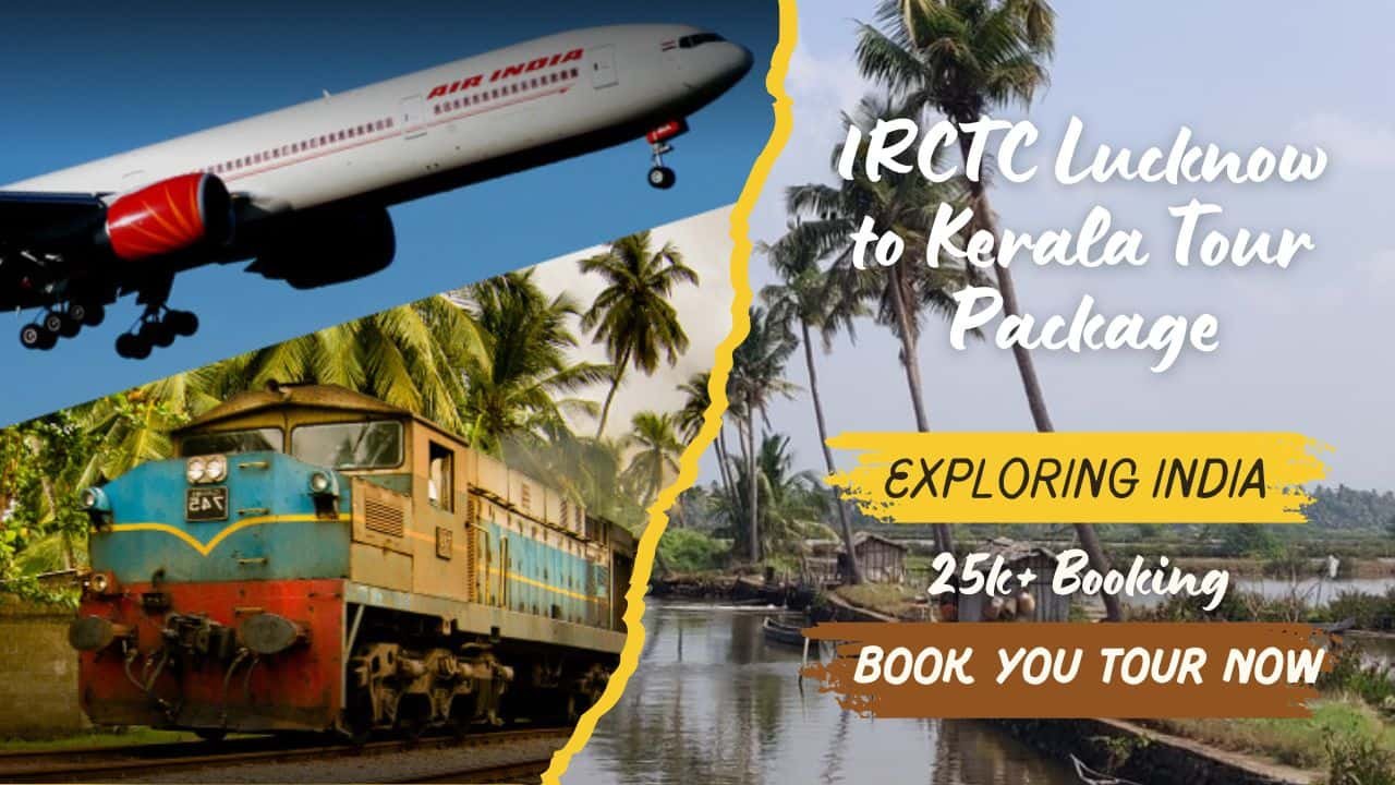 Lucknow to Kerala Tour Package