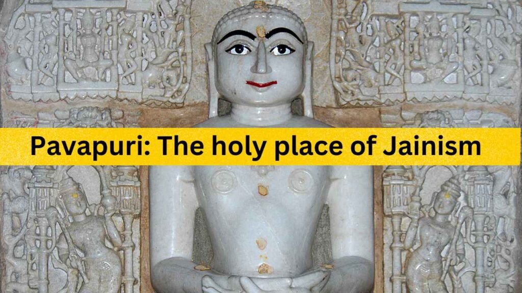 pavapuri_ The holy place of Jainism