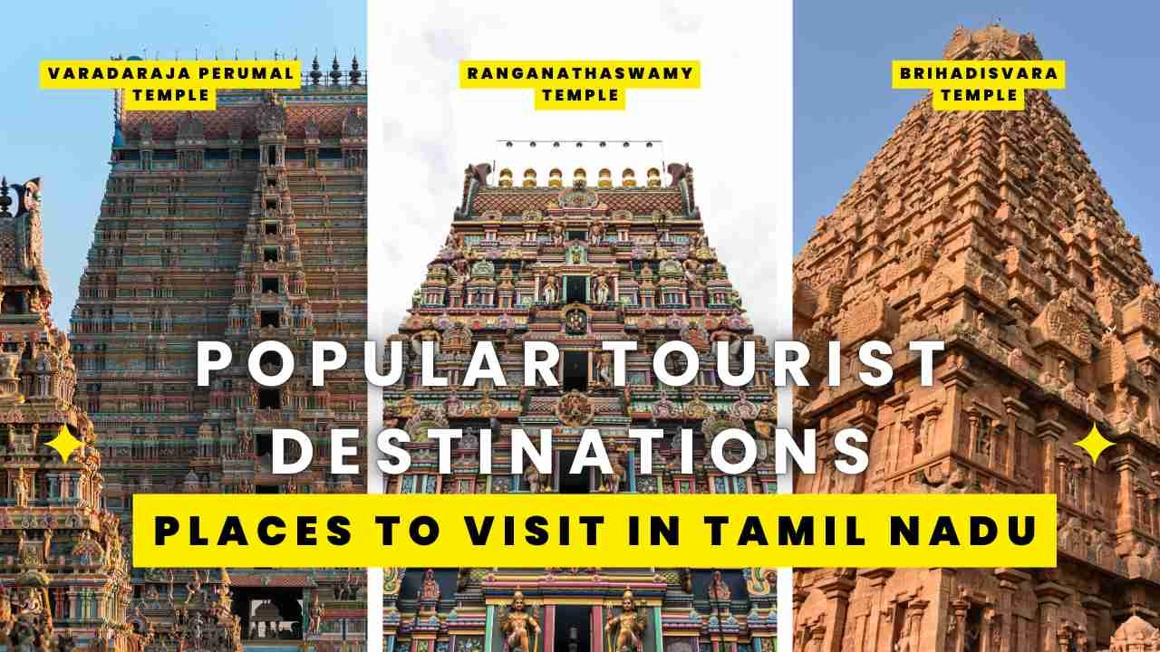 10 Popular Tourist Destinations | Places to visit In Tamil Nadu