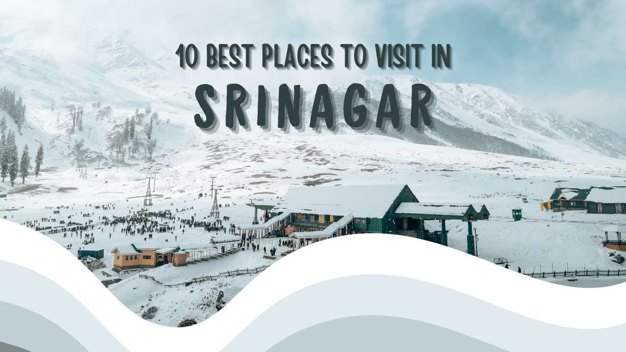 10 BEST Places to Visit in Srinagar in 2024 | Srinagar Tourism